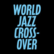 World Jazz Cross-over イベント制作